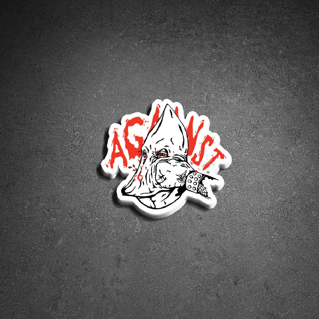 "Against" Sticker